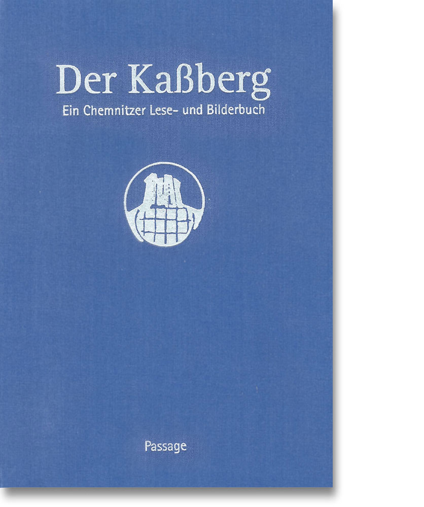 Der Kaßberg - Ein Chemnitzer Lese- und Bilderbuch