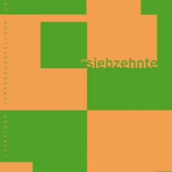 die siebzehnte – 17. Leipziger Jahresausstellung 2010