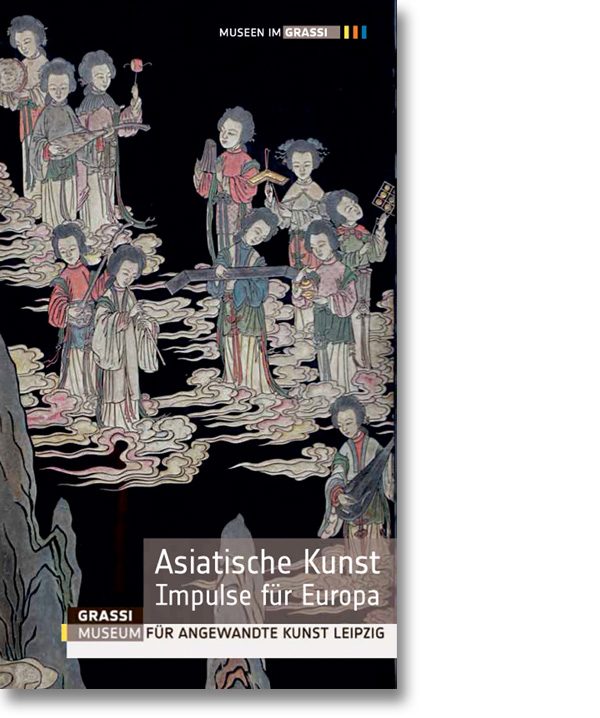 Asiatische Kunst – Impulse für Europa