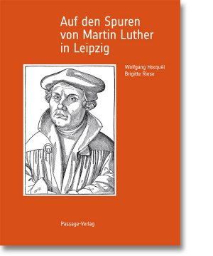 Auf den Spuren von Martin Luther in Leipzig