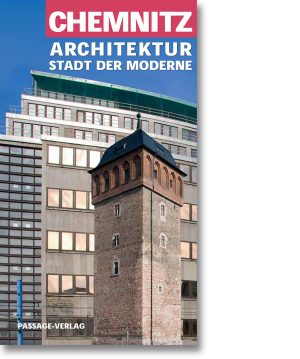 Chemnitz Architektur – Stadt der Moderne