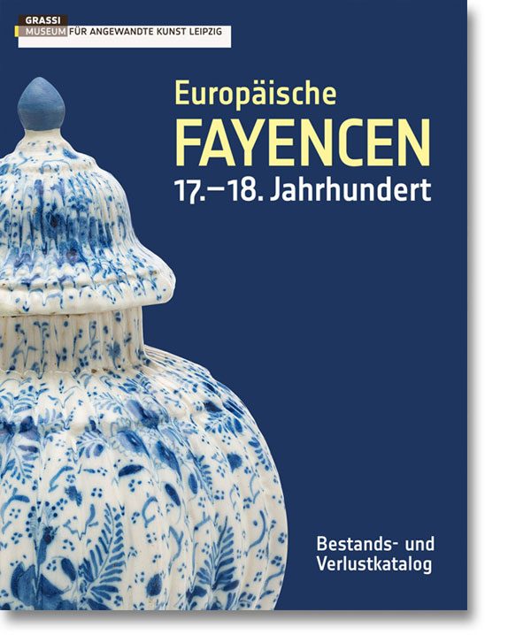 Europäische Fayencen – 17.–18. Jahrhundert