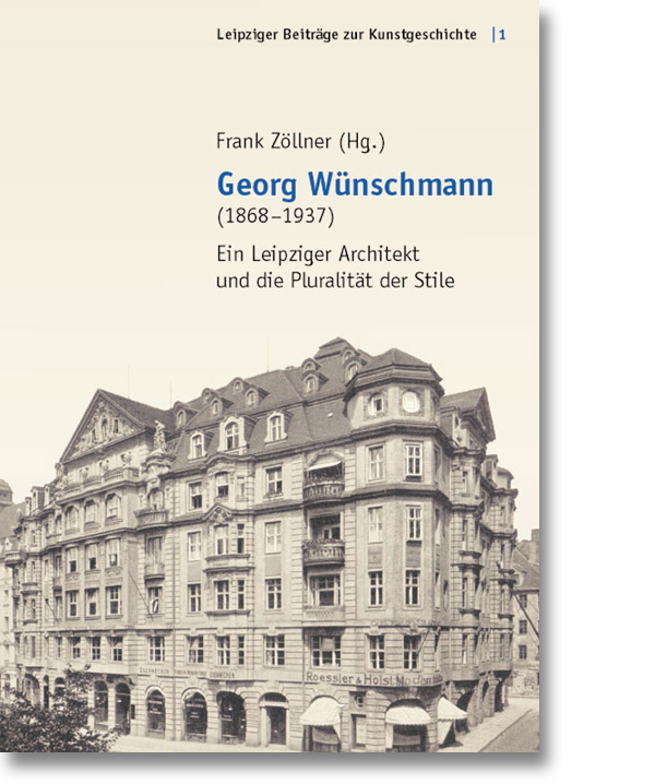 Georg Wünschmann – Ein Leipziger Architekt