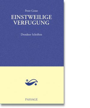 Einstweilige Verfugung – Dresdner Schriften