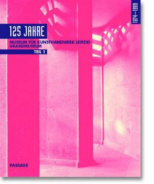 125 Jahre Museum für Kunsthandwerk Leipzig Grassimuseum Teil 1