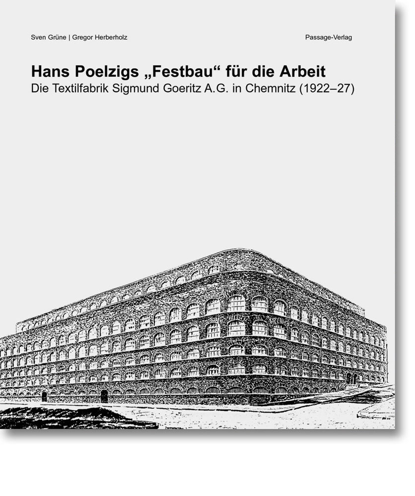 Hans Poelzigs »Festbau« für die Arbeit