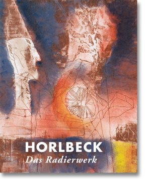 Horlbeck – Das Radierwerk