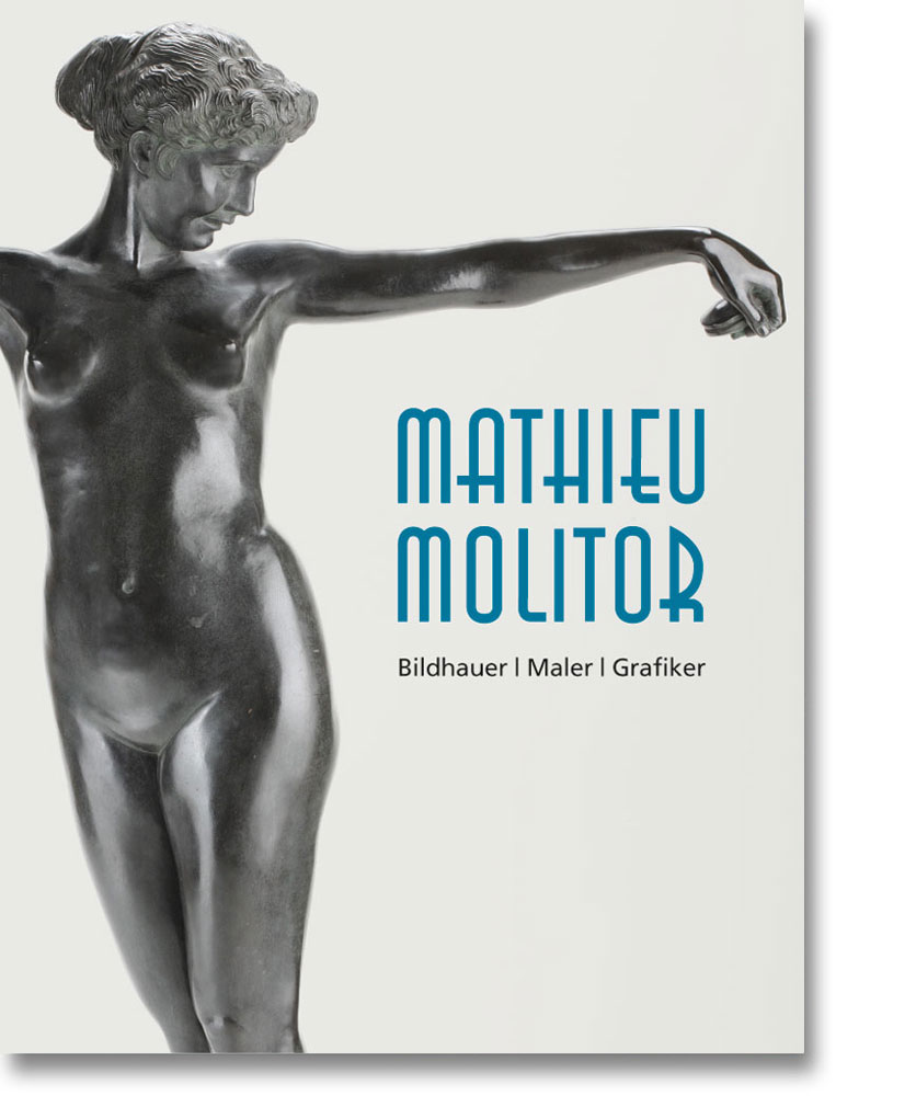 Mathieu Molitor – Bildhauer, Maler, Grafiker