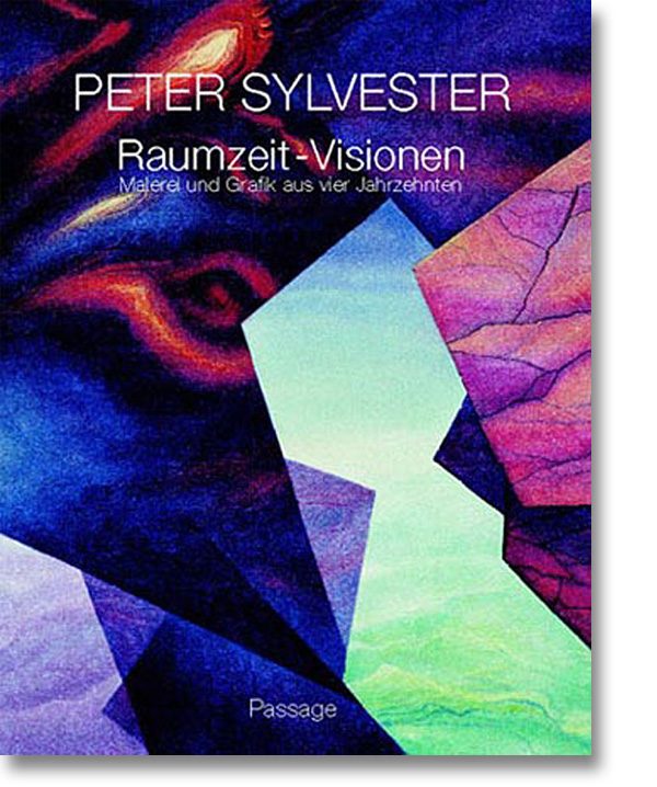 Peter Sylvester – Raumzeit-Visionen