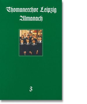 Thomanerchor Leipzig – Almanach 3
