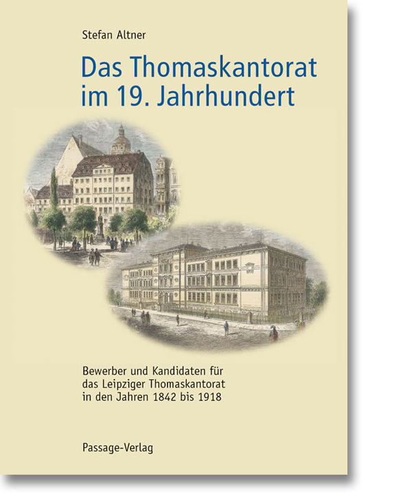 Das Thomaskantorat im 19. Jahrhundert