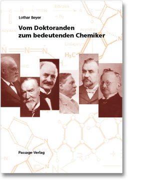 Vom Dokoranden zum bedeutenden Chemiker – Band 1