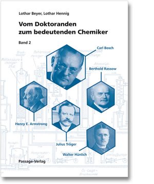 Vom Dokoranden zum bedeutenden Chemiker – Band 2