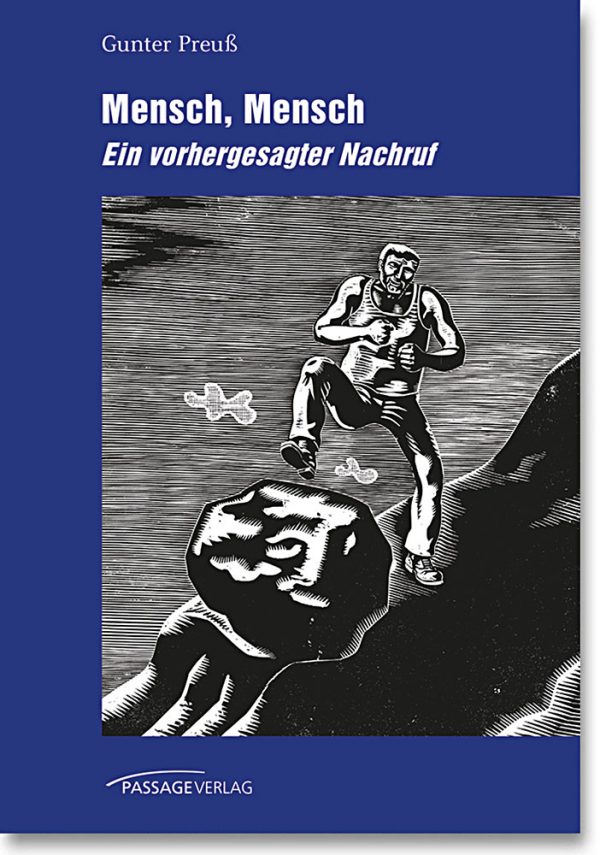 Mensch, Mensch – Ein vorhergesagter Nachruf