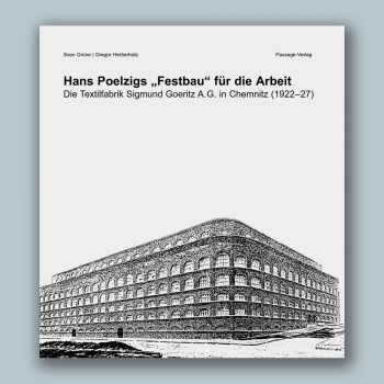 Hans Poelzigs „Festbau“ für die Arbeit