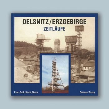 Oelsnitz/Erzgebirge – Zeitläufe