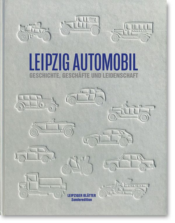 Leipziger Blätter Sonderausgabe – LEIPZIG AUTOMOBIL