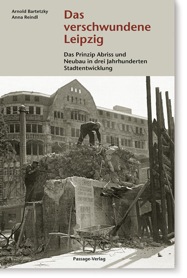 Das verschwundene Leipzig