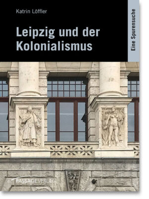 Leipzig und Kolonialismus