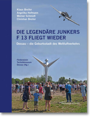 Die legendäre Junkers F 13 fliegt wieder