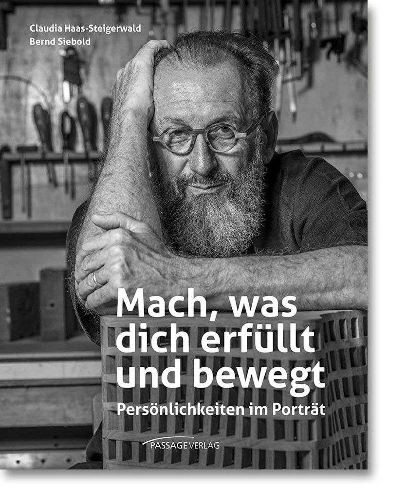 Mach, was dich erfüllt und bewegt – Persönlichkeiten im Porträt