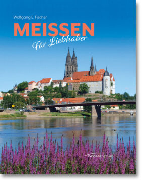 Meissen – Für Liebhaber