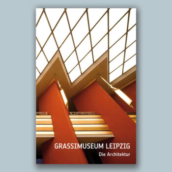 Grassimuseum Leipzig - Die Architektur