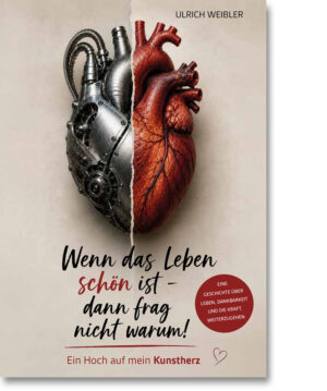 Wenn das Leben schön ist – dann frag nicht warum!